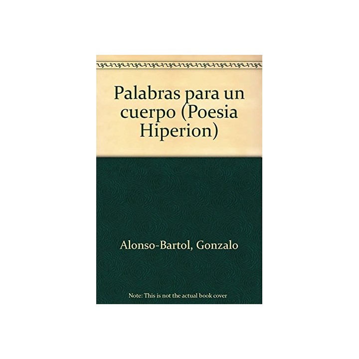 Palabras Para Un Cuerpo (Primera edición)